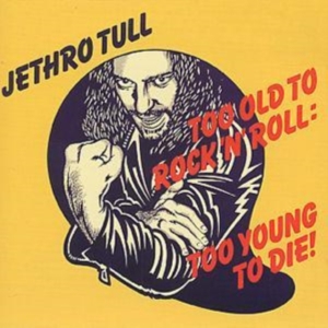 JETHRO TULL - TOO OLD TO ROCK 'N' ROLL: TOO in der Gruppe CD / Pop-Rock bei Bengans Skivbutik AB (507293)