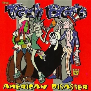 Trash Brats - American Disaster in der Gruppe CD / Rock bei Bengans Skivbutik AB (507821)