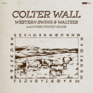 Wall Colter - Western Swing & Waltzes And Other P in der Gruppe Minishops / Colter Wall bei Bengans Skivbutik AB (508224)