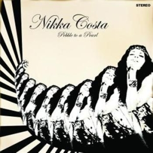 Nikka Costa - Pebble To A Pearl in der Gruppe CD / Pop-Rock bei Bengans Skivbutik AB (508233)