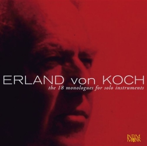 Koch Erland Von - The 18 Monologues For Solo Instrume in der Gruppe CD bei Bengans Skivbutik AB (509202)