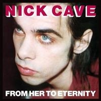 Nick Cave & The Bad Seeds - From Her To Eternity in der Gruppe UNSERE TIPPS / Am beliebtesten cd-klassiker bei Bengans Skivbutik AB (509706)