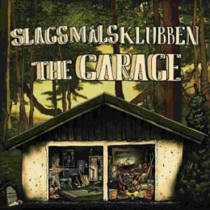 Slagsmålsklubben - The Garage Lp in der Gruppe VINYL / Pop-Rock,Svensk Musik bei Bengans Skivbutik AB (509899)