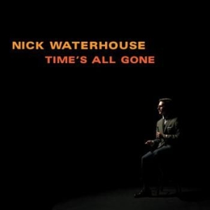 Waterhouse Nick - Time's All Gone in der Gruppe CD / Rock bei Bengans Skivbutik AB (510053)