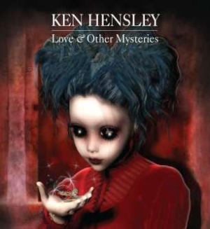 Hensley Ken - Love & Other Mysteries in der Gruppe CD / Rock bei Bengans Skivbutik AB (510066)