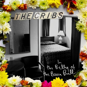 Cribs The - In The Belly Of The Brazen Bull in der Gruppe CD bei Bengans Skivbutik AB (510082)