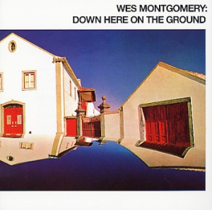 Wes Montgomery - Down Here On The Ground in der Gruppe CD bei Bengans Skivbutik AB (510186)