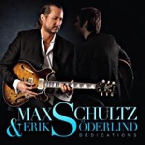 Schultz Max & Söderlind Erik - Dedications in der Gruppe CD / Övrigt bei Bengans Skivbutik AB (511493)