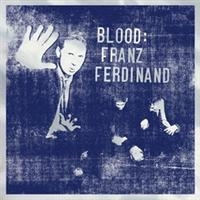 Franz Ferdinand - Blood in der Gruppe CD / Pop-Rock bei Bengans Skivbutik AB (511498)