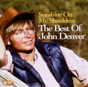Denver John - Sunshine On My Shoulders: The Best Of John Denver in der Gruppe CD / Pop-Rock bei Bengans Skivbutik AB (511524)