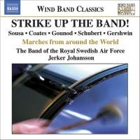 The Band Of The Royal Swedish Air F - Strike Up The Band! - Marches From in der Gruppe Externt_Lager / Naxoslager bei Bengans Skivbutik AB (511900)