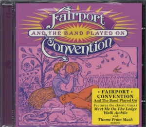 Fairport Convention - And The Band Played On in der Gruppe CD / Pop-Rock bei Bengans Skivbutik AB (512337)
