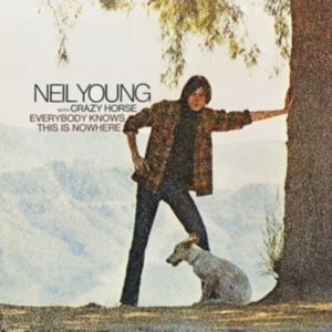 NEIL YOUNG WITH CRAZY HORSE - EVERYBODY KNOWS THIS IS NOWHER in der Gruppe Labels /  bei Bengans Skivbutik AB (512781)