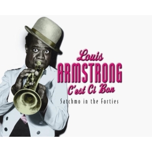 Armstrong Louis - C'est Ce Bon:Satchmo In The Forties in der Gruppe Minishops / Louis Armstrong bei Bengans Skivbutik AB (513078)