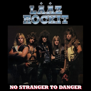 Laaz Rockit - No Stranger To Danger in der Gruppe UNSERE TIPPS / Freitagsveröffentlichungen / 2026-05-15 bei Bengans Skivbutik AB (513193)