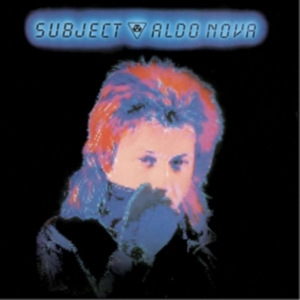 Nova Aldo - Subject:Aldo Nova in der Gruppe CD / Pop-Rock bei Bengans Skivbutik AB (513288)