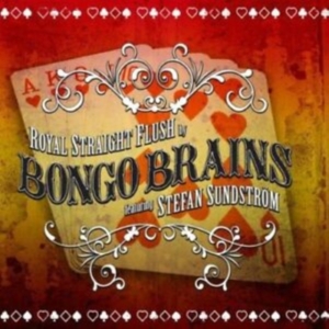 Bongo Brains And Stefan Sundström - Royal Straight Flush in der Gruppe CD bei Bengans Skivbutik AB (513579)