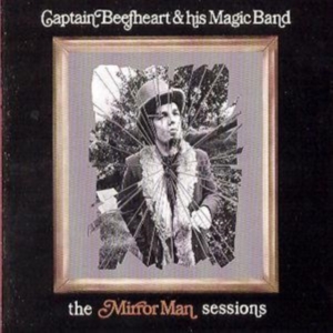 Captain Beefheart & His Magic - Mirror Man.. -Remast- in der Gruppe CD bei Bengans Skivbutik AB (513825)