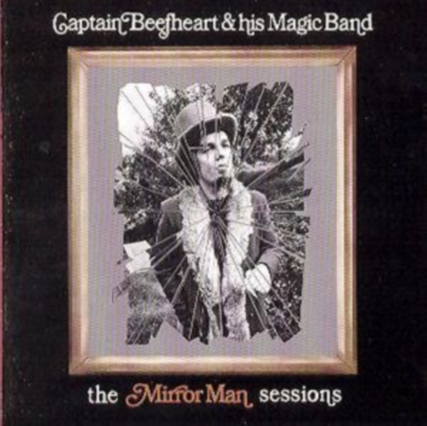 Captain Beefheart & His Magic - Mirror Man.. -Remast- in der Gruppe CD / Pop bei Bengans Skivbutik AB (513825)