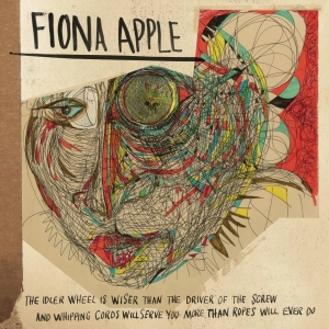 Apple Fiona - The Idler Wheel Is Wiser Than The Driver Of The Screw And Whipping Cords Will Serve You More Than Ro in der Gruppe UNSERE TIPPS / Bäst Album Under 10-talet / Bäst Album Under 10-talet - Pitchfork bei Bengans Skivbutik AB (513897)
