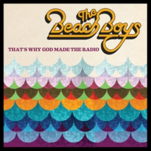 Beach Boys The - That's Why God Made The Radio in der Gruppe CD / Pop-Rock bei Bengans Skivbutik AB (514037)