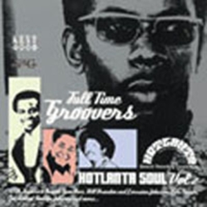 Various Artists - Full Time Groovers: Hotlanta Soul V in der Gruppe CD / Pop-Rock,RnB-Soul bei Bengans Skivbutik AB (514619)