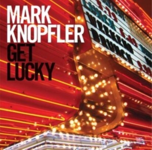 Mark Knopfler - Get Lucky in der Gruppe CD / Pop-Rock bei Bengans Skivbutik AB (515188)