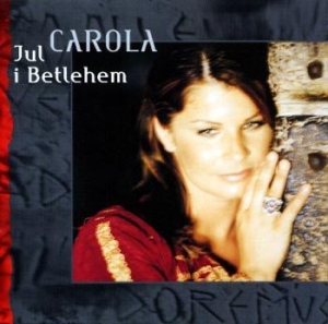 Carola - Jul I Betlehem in der Gruppe UNSERE TIPPS / Weihnachtsmusik auf Vinyl & CD bei Bengans Skivbutik AB (515297)