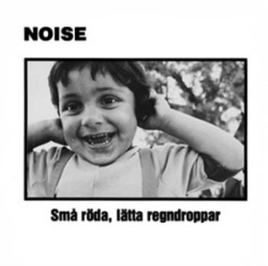 Noise - Små Röda Lätta Regndroppar in der Gruppe CD / Rock bei Bengans Skivbutik AB (515731)