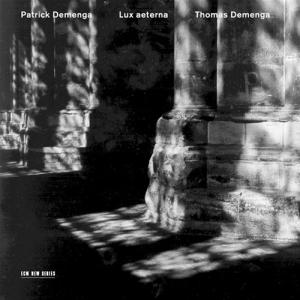 Demenga Patrick - Lux Aeterna in der Gruppe Externt_Lager / Naxoslager bei Bengans Skivbutik AB (515736)