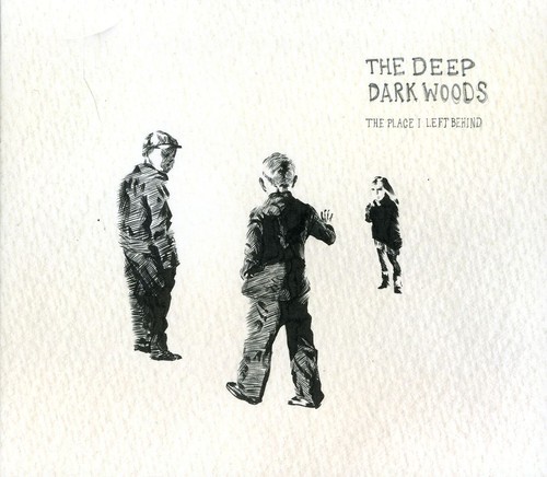 The Deep Dark Woods - Place I Left Behind in der Gruppe CD / Country bei Bengans Skivbutik AB (515972)