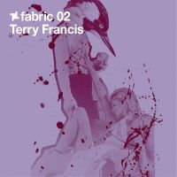 Francis Terry - Fabric 02 in der Gruppe CD bei Bengans Skivbutik AB (516161)