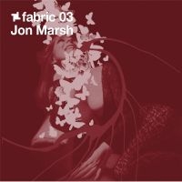 Marsh Jon - Fabric 03 in der Gruppe CD bei Bengans Skivbutik AB (516165)