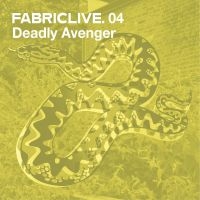 Deadly Avenger - Fabriclive 04 in der Gruppe CD bei Bengans Skivbutik AB (516172)
