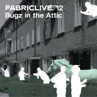 Bugz In The Attic - Fabriclive 12 in der Gruppe CD / Dance-Techno bei Bengans Skivbutik AB (516205)