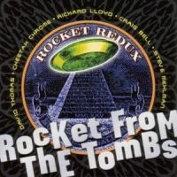 Rocket From The Tombs - Rocket Redux in der Gruppe CD / Pop-Rock bei Bengans Skivbutik AB (516224)