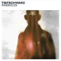 Tiefschwarz - Fabric 29 : in der Gruppe CD / Pop-Rock,RnB-Soul bei Bengans Skivbutik AB (516249)