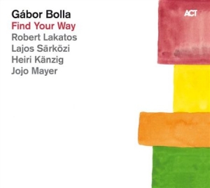 Bolla Gabor - Find Your Way in der Gruppe CD / Jazz bei Bengans Skivbutik AB (516646)