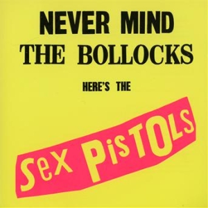 Sex Pistols - Never Mind The Bollocks (Remastered CD) in der Gruppe Labels /  bei Bengans Skivbutik AB (516694)