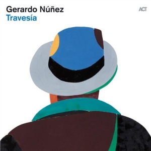 Nunez Gerardo - Travesia in der Gruppe CD bei Bengans Skivbutik AB (516788)