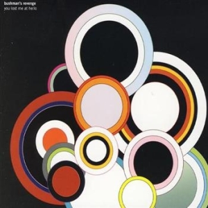 Bushman's Revenge - You Lost Me At Hello in der Gruppe CD / Pop bei Bengans Skivbutik AB (516837)