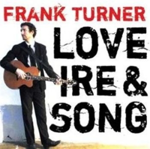 Frank Turner - Love, Ire & Song in der Gruppe CD bei Bengans Skivbutik AB (517137)