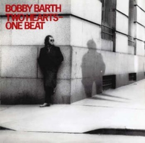 Barth Bobby - Two Hearts, One Beat in der Gruppe CD / Pop-Rock bei Bengans Skivbutik AB (517698)