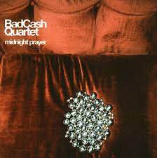 Bad Cash Quartet - Midnight Prayer in der Gruppe CD bei Bengans Skivbutik AB (517819)