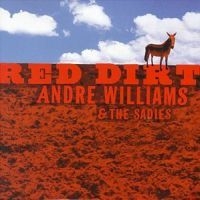 Williams Andre / Sadies - Red Dirt in der Gruppe CD bei Bengans Skivbutik AB (517884)