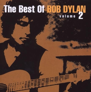 Dylan Bob - Best Of Bob Dylan, Vol. 2 in der Gruppe Övrigt /  bei Bengans Skivbutik AB (518175)
