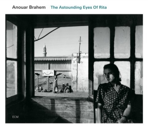Anouar Brahem Klaus Gesing  Björn M - The Astounding Eyes Of Rita in der Gruppe CD / Jazz bei Bengans Skivbutik AB (518806)