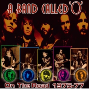 A Band Called 'o' - On The Road 1975-77 in der Gruppe CD / Pop-Rock bei Bengans Skivbutik AB (518851)