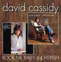 Cassidy David - Rock Me Baby / Cherish in der Gruppe CD bei Bengans Skivbutik AB (520650)