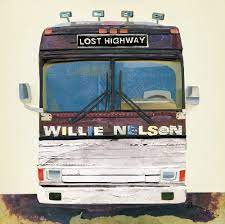 Nelson Willie - Lost Highway in der Gruppe CD / Country,Pop-Rock bei Bengans Skivbutik AB (521357)